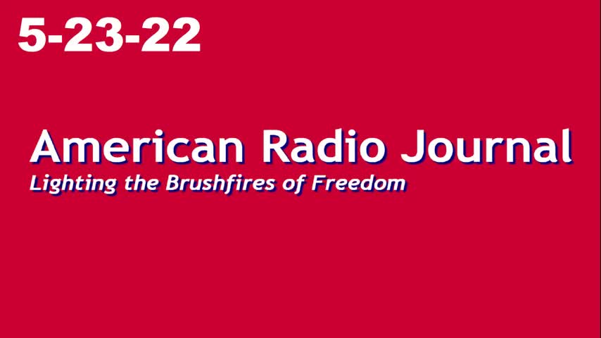 American Radio Journal 5-23-22