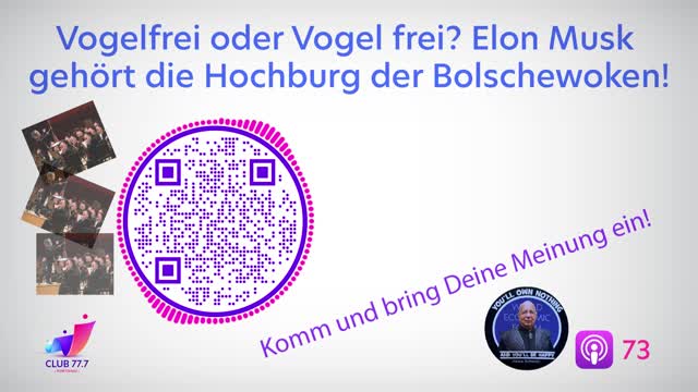 Teaser #73: Vogel frei oder vogelfrei? Elon Musk gehört die Hochburg der Bolschewoken!