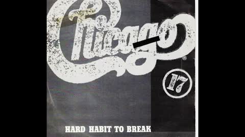"HARD HABIT TO BREAK" FROM CHICAGO