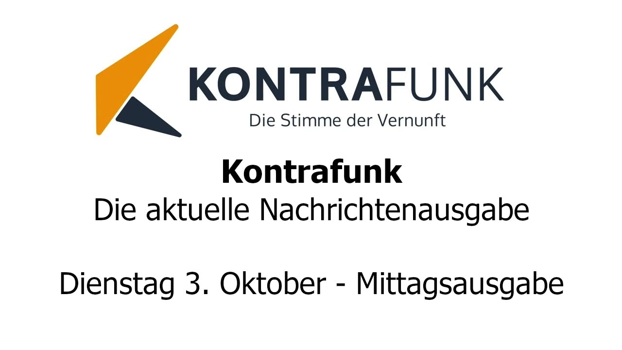 Kontrafunk - Die Aktuelle Nachrichtenausgabe - Dienstag 03.10.2023 - Mittagsausgabe