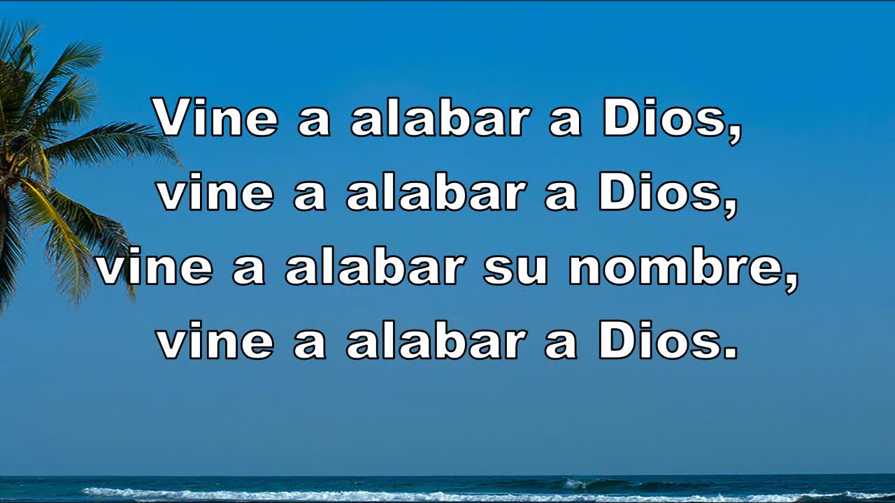 89 - Vine a alabar a Dios