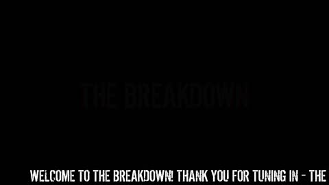 The Breakdown Episode #112: Tuesday News