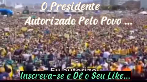 O Presidente Está Autorizado...