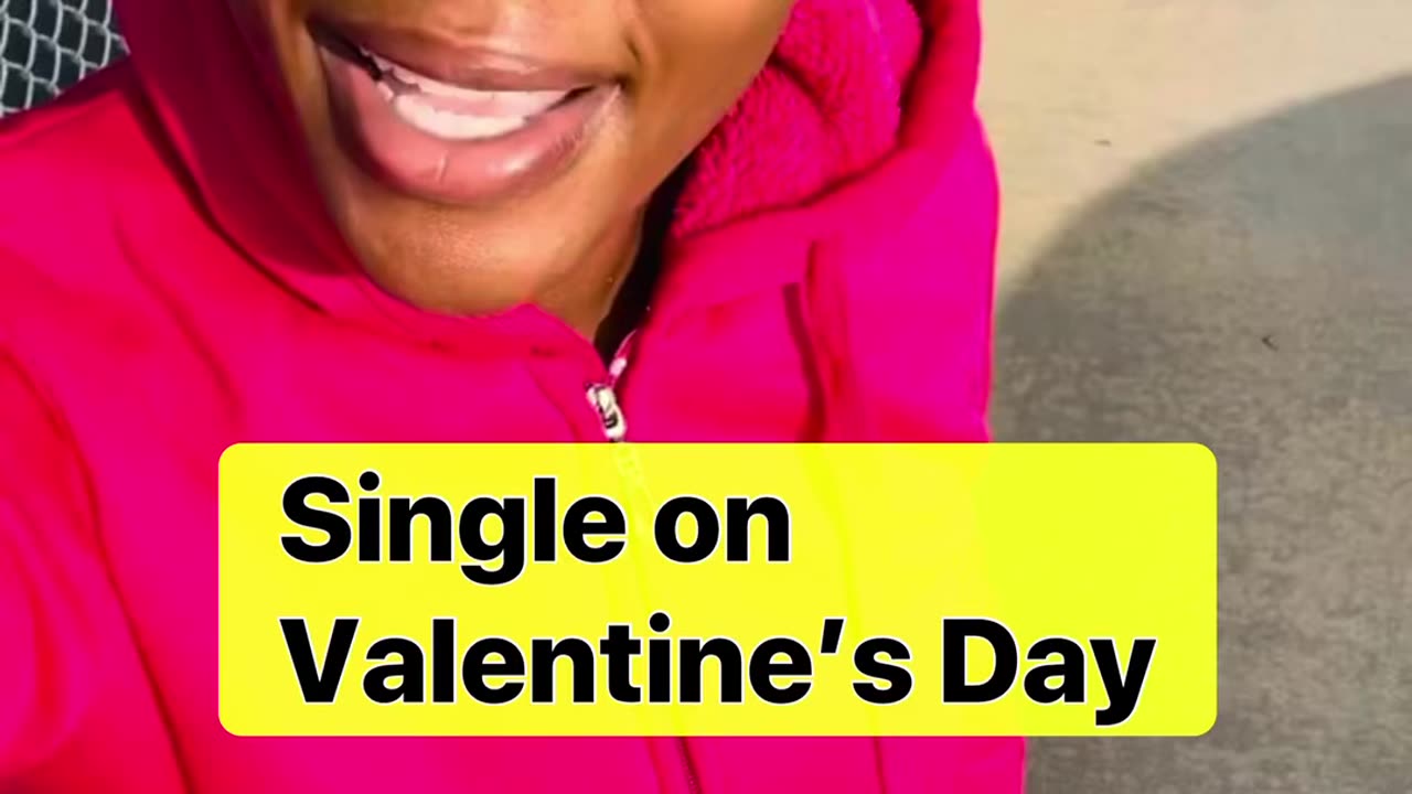 Single On Valentine’s Day