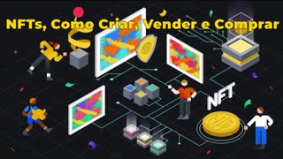 NFTs – Como Criar Vender e Comprar