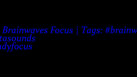 beta_brainwaves_focus_20Hz__brainwaves_ _Betasounds_ _studyfocus_17113570556205819