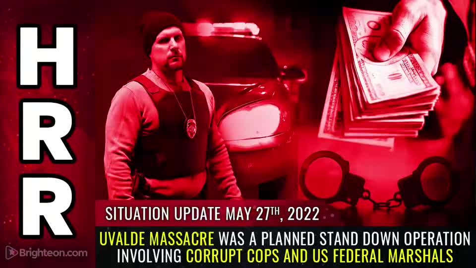 05-27-22 S.U. - Uvalde Massacre was a PLANNED STAND DOWN Operation