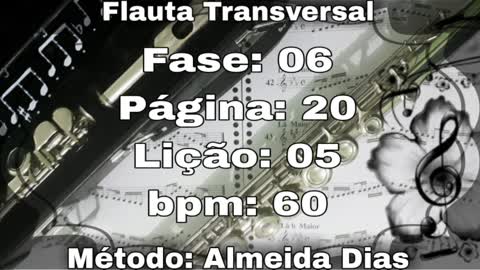 Fase: 06 Página: 20 Lição: 05 - Flauta [60 bpm]