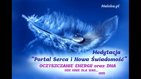 MEDYTACJA z INDI - OCZYSZCZANIE ENERGII oraz DNA