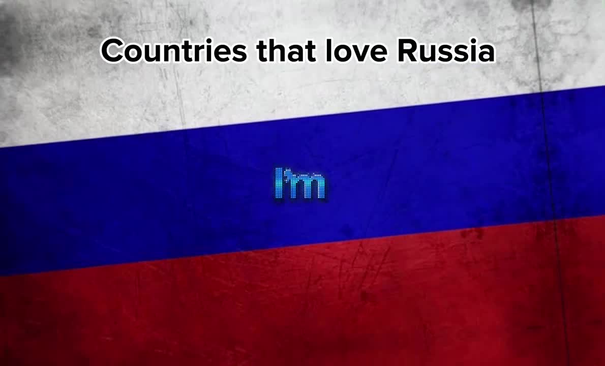 Countries that love Russia ????