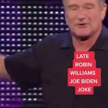 The Late Robin Williams Knew About Biden