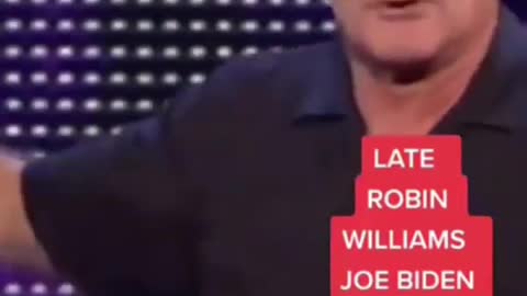 The Late Robin Williams Knew About Biden