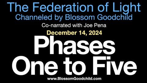 Goodchild channeling the Federation of Light 12/14/2024 - A must watch!!!