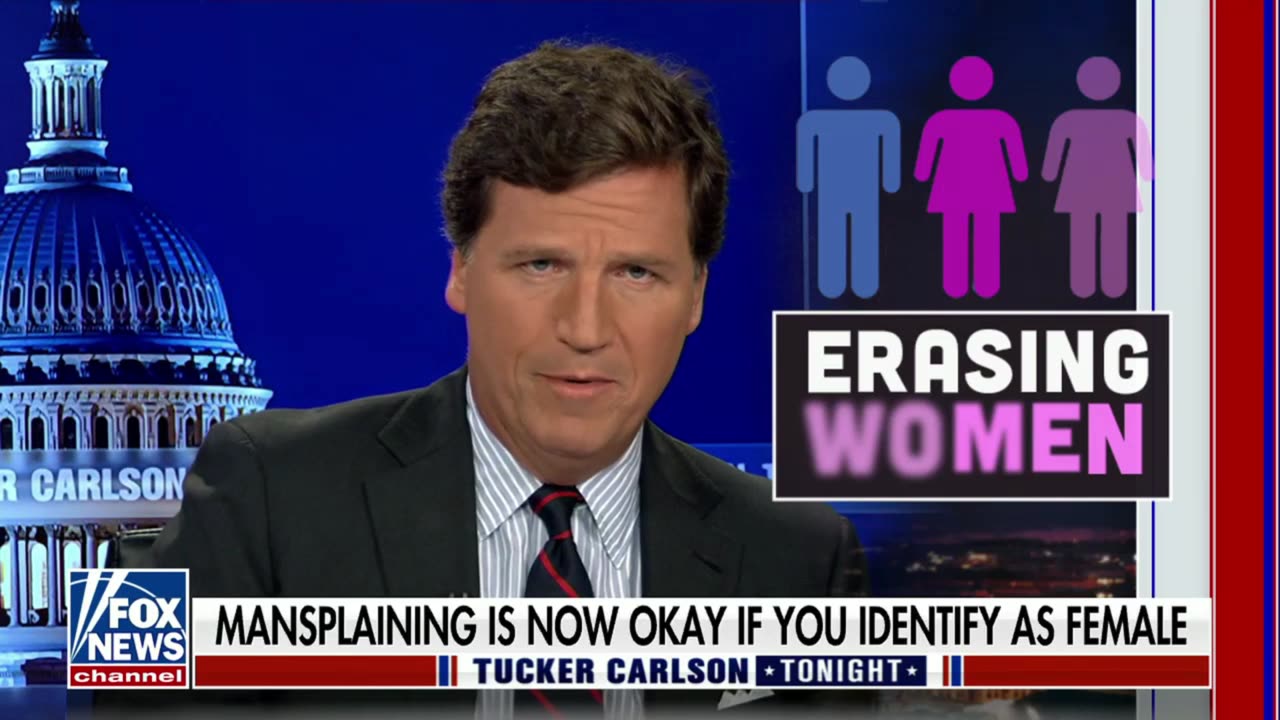 Tucker Asks, ‘Is Feminism Over?’ - We Are Witnessing the Ultimate ‘Mansplain’