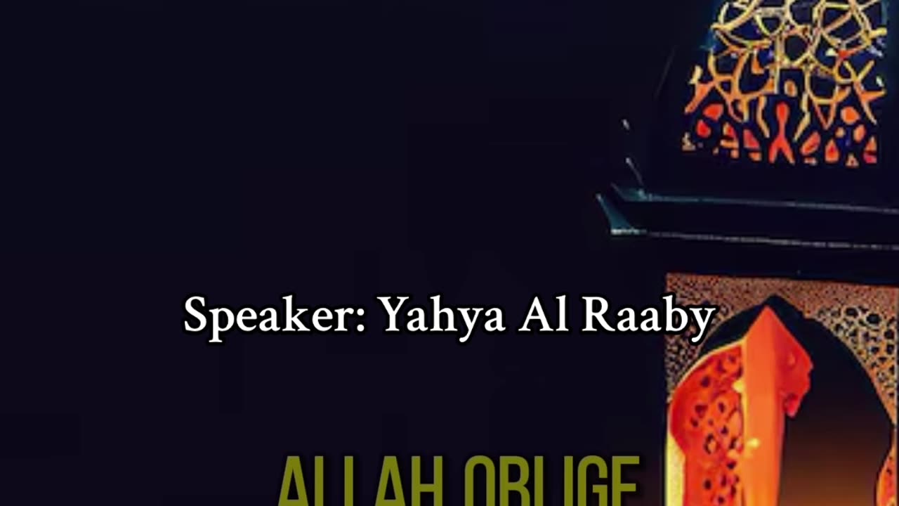 Ramadan day 18 - Speaker: Yahya al Raaby I
