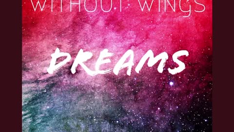 New track from Without Wings (Dreams)