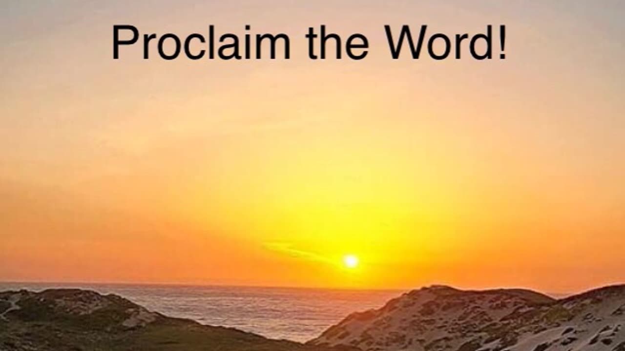 Proclaim the Word!