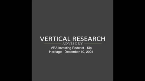 VRA Investing Podcast: Riding the Innovation Revolution Wave - Kip Herriage - December 10, 2024