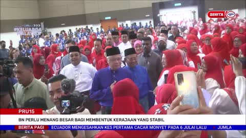 16 OKTOBER 2022 – BERITA PAGI – PRU15 ; BN PERLU MENANG BESAR BAGI MEMBENTUK KERAJAAN YANG STABIL