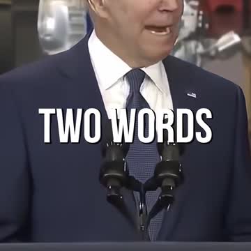 Biden, Let Me Start Off With Two Words