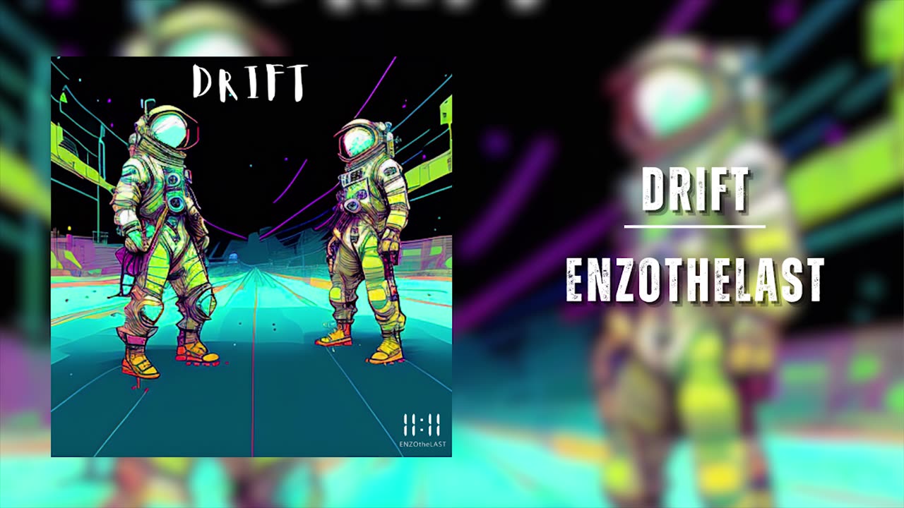 DRIFT - ENZOtheLAST