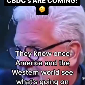 Be Prepared! CBDCs are coming! They can force it on the population!