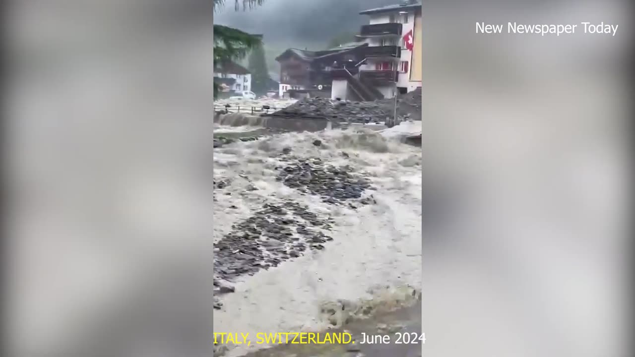 L'ITALIE, LA SUISSE sont isolées ! Des crues soudaines ont détruit des routes, emporté des maisons