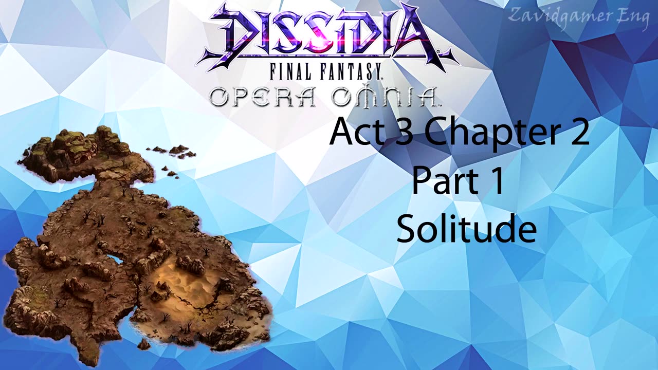 DFFOO Cutscenes Act 3 Chapter 2 Part 1 Solitude (No gameplay)