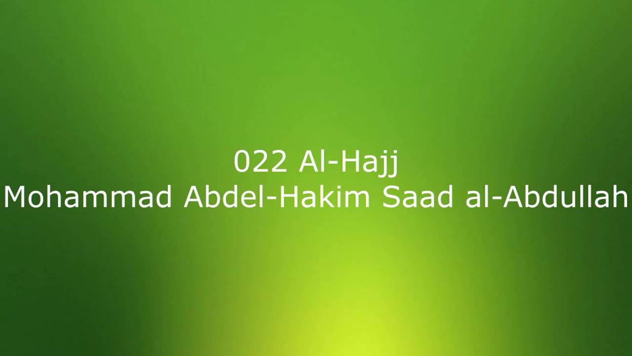 022 Al-Hajj - Mohammad Abdel-Hakim Saad al-Abdullah