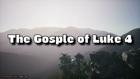 The Gospel of Luke 4
