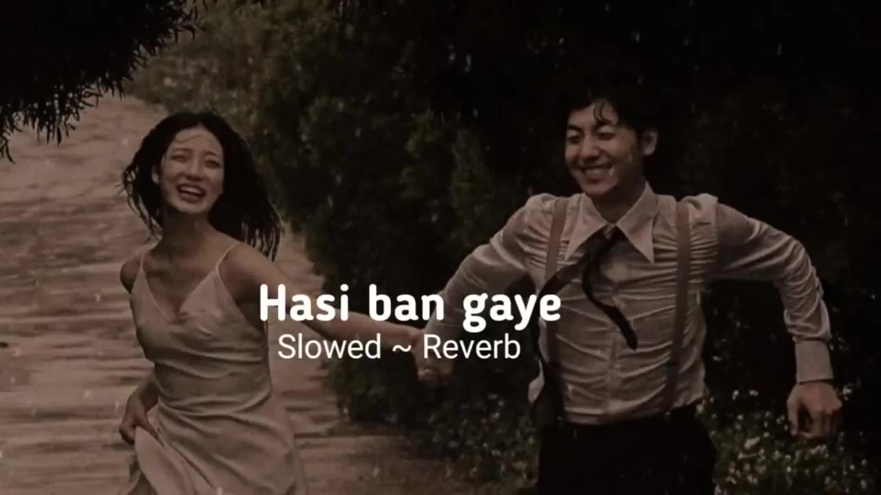 Hasi ban gaye (Slowed~Reverb)