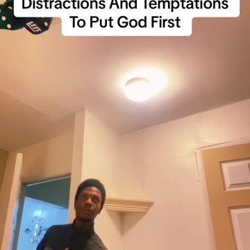 Letting Go Of Unnecessary Distractions And Temptations To Put God First