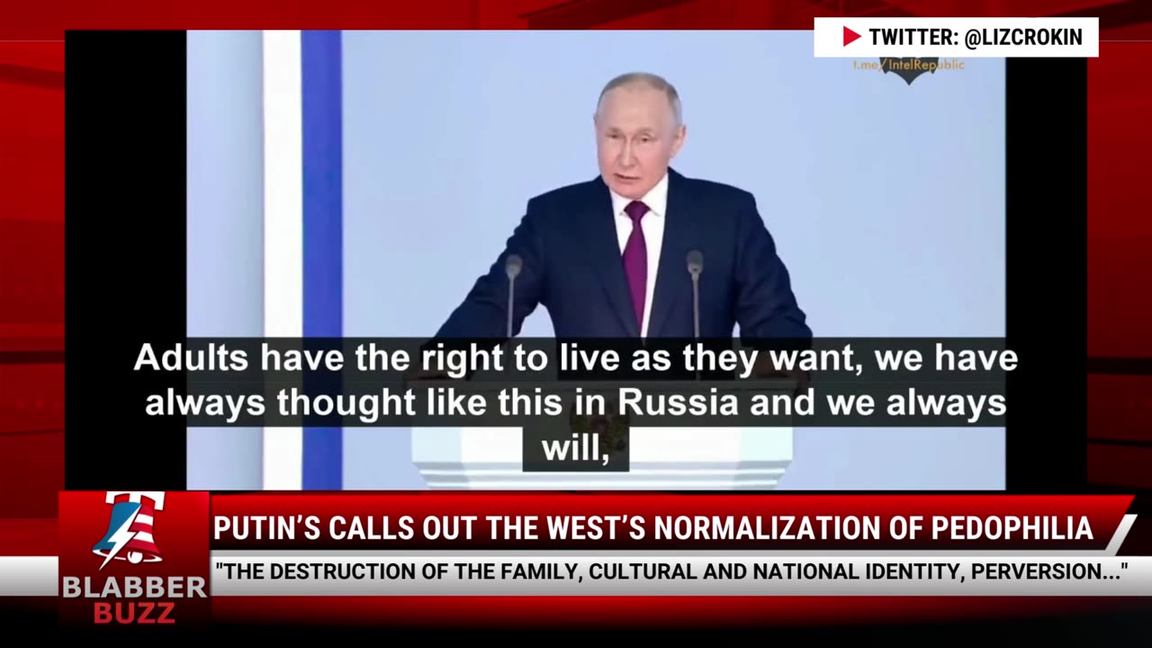 Putin’s Calls Out The West’s Normalization Of Pedophilia