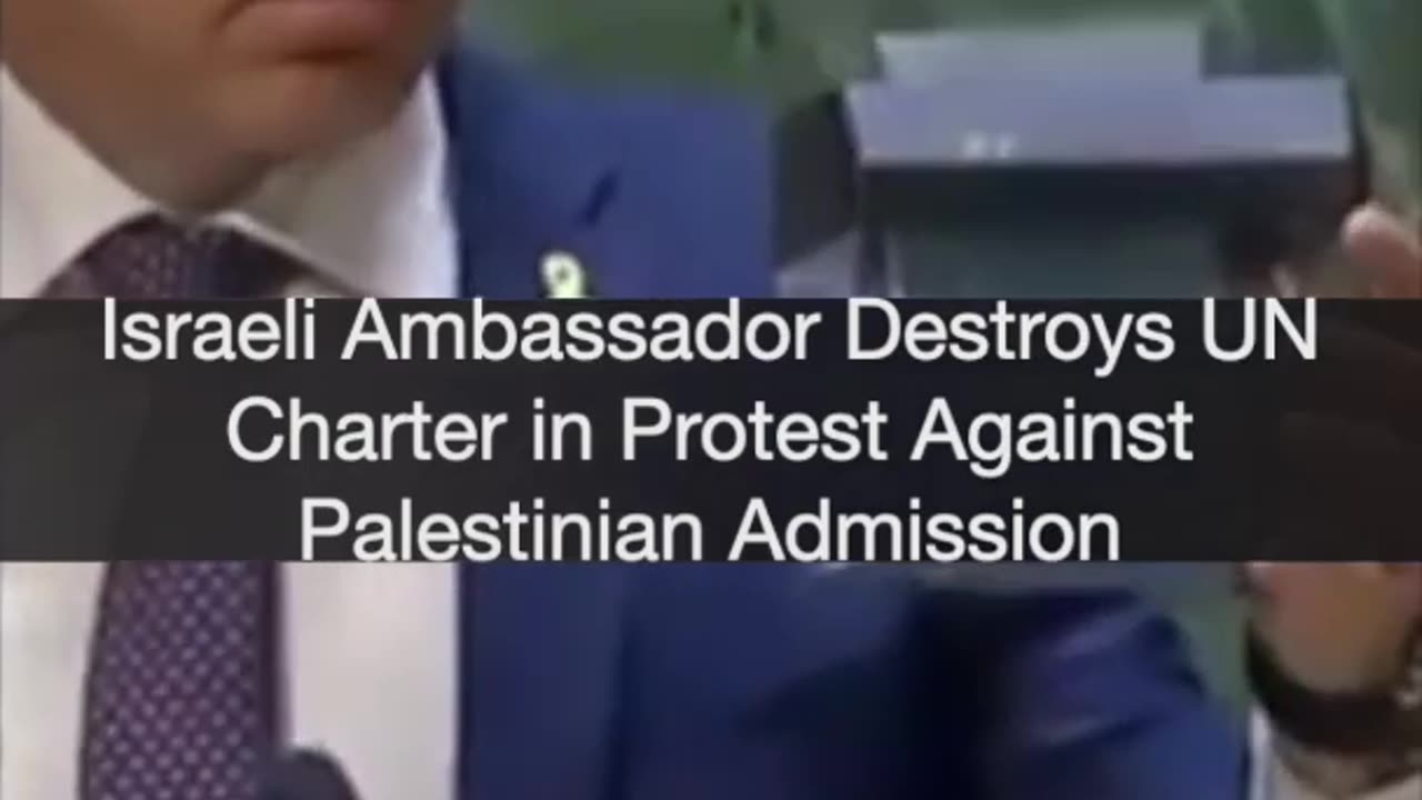 Israeli Ambassador Destroys UN Charter in Protest Against Palestinian Admission