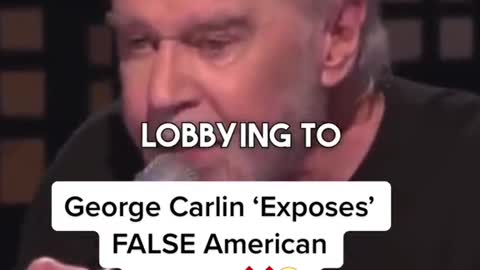 GEORGE CARLIN EXPOSES FALSE AMERICAN DREAM! ***MUST WATCH***