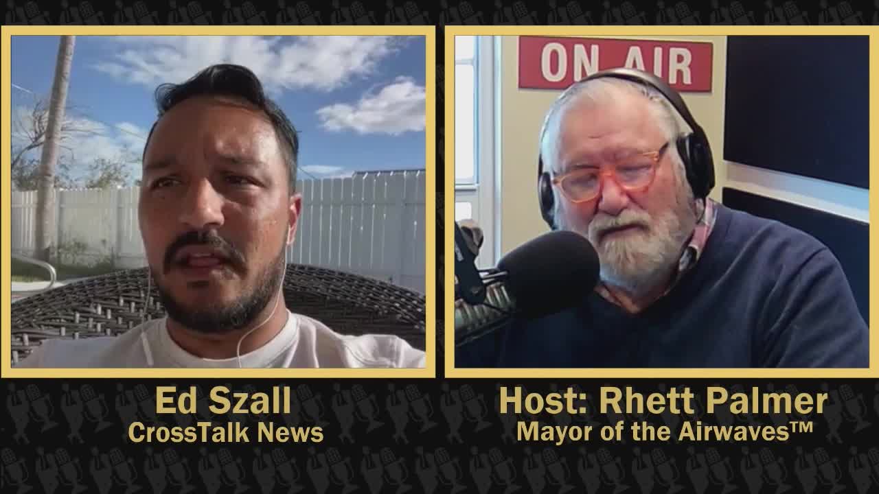 Rhett Palmer Show - Edward Szall - Crosstalk News