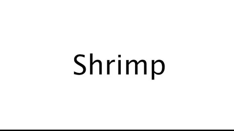 How to Pronounce Shrimp