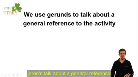 Most common ways to use Gerunds