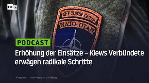 Erhöhung der Einsätze – Kiews Verbündete erwägen radikale Schritte