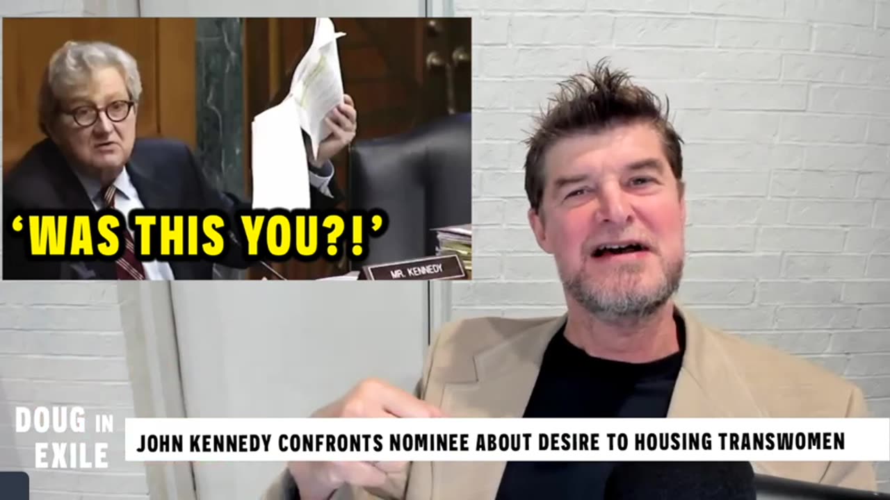 Doug In Exile-John Kennedy Confronts Nominee About Desire To House Transwomen Prisoners