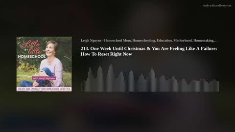 213. One Week Until Christmas & You Are Feeling Like A Failure: How To Reset Right Now