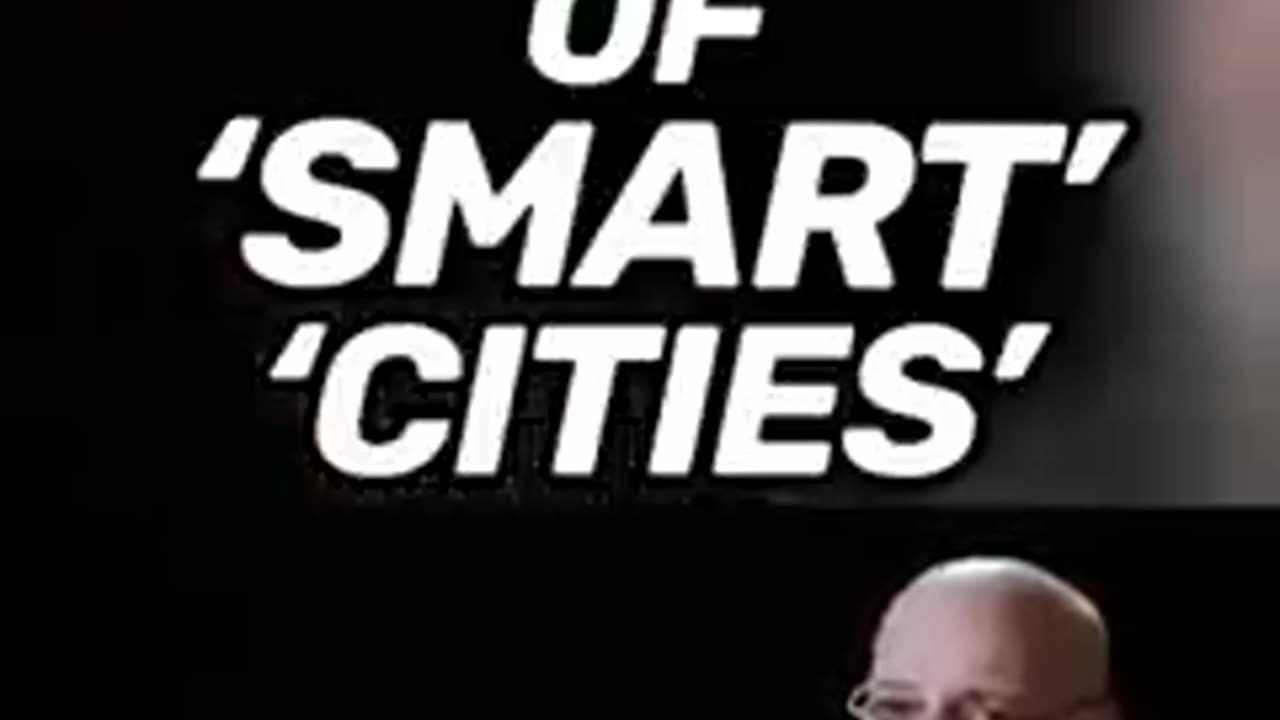 10 minutes video: Excellent indepth explanation of the dangers of the smart [15 minutes] cities