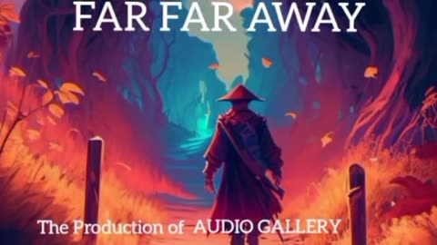 Transport Your Audience with 'Far Far Away' - The Perfect Background Music