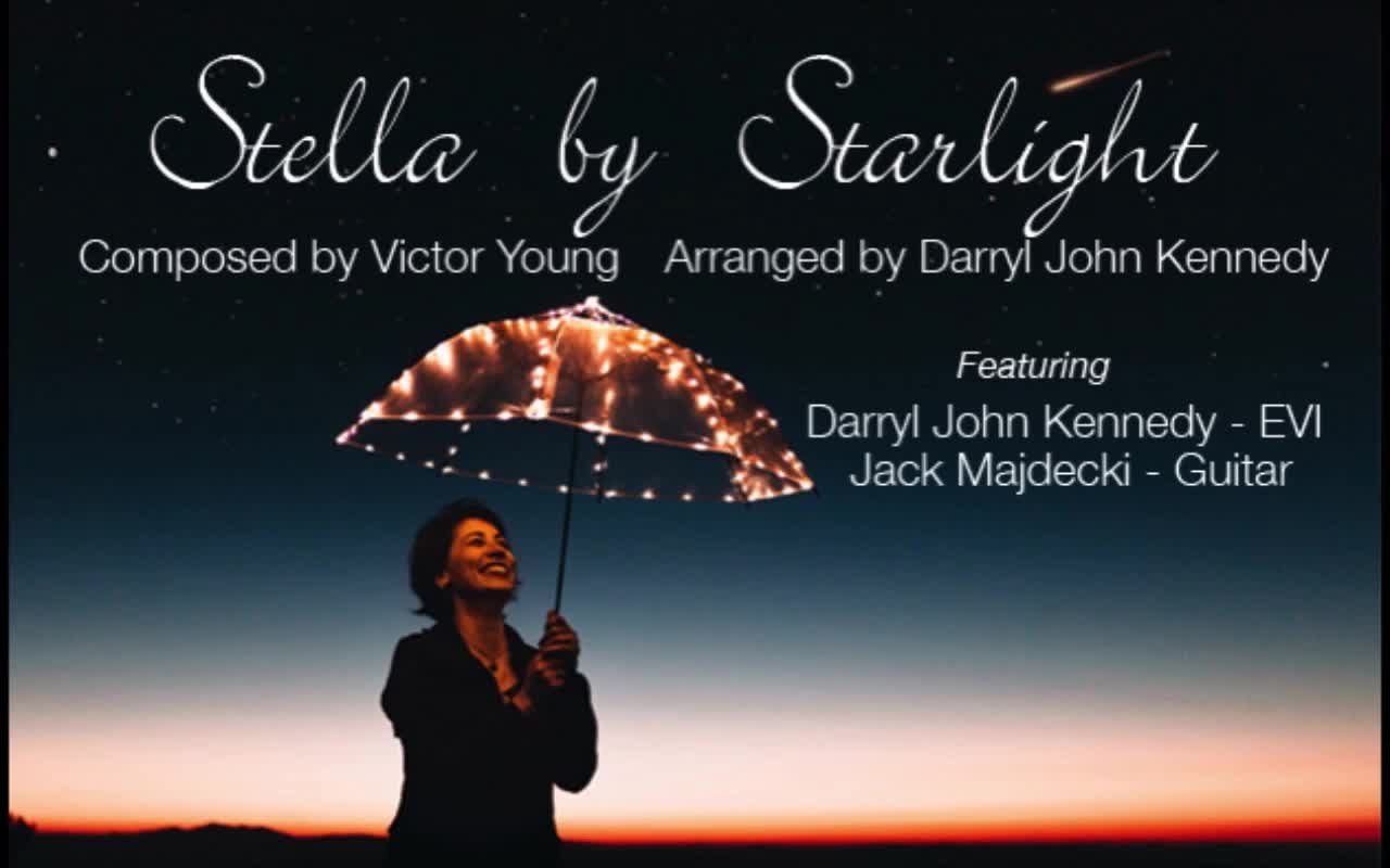 Darryl John Kennedy - "Stella by Starlight" (V. Young)