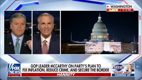 Sean Hannity: Kevin McCarthy; We are going to Hold the Biden Admin Accountable !!!