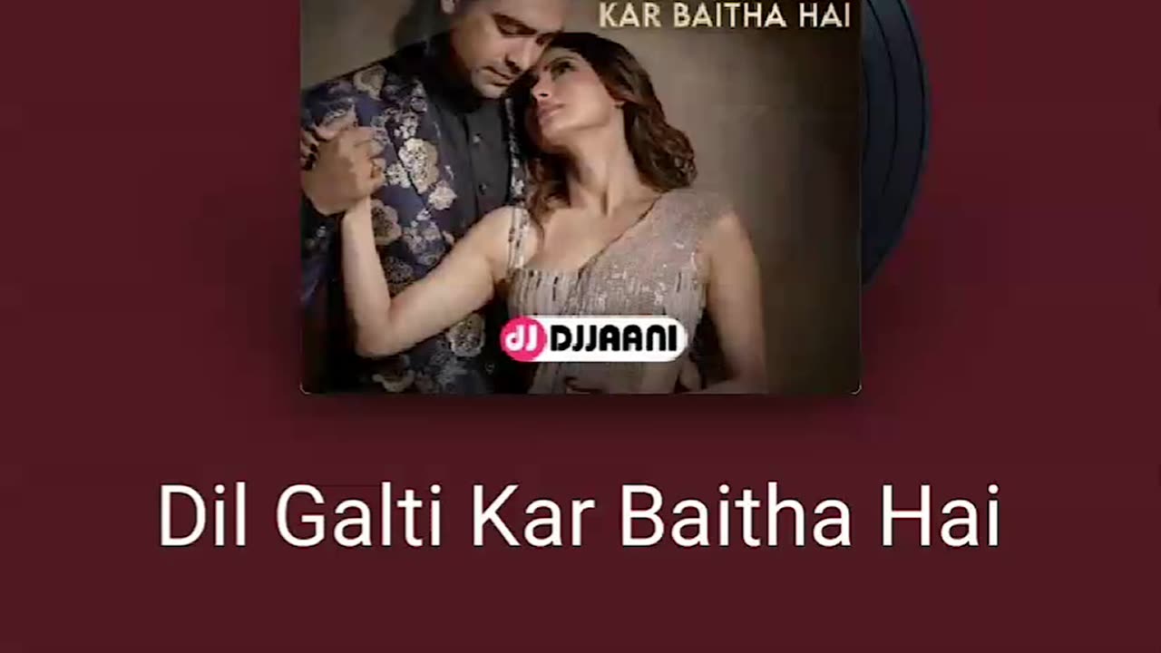 Dil Galti Kar Baitha Hai Recorded on #starmaker app