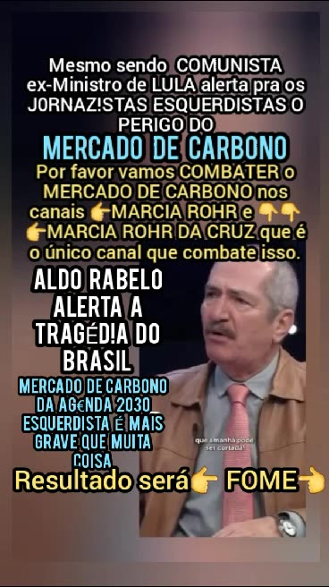 ALDO RABELO ALERTA MERCADO DE CARBONO E MARCIA ROHR É O CANAL QUE LUTA CONTRA