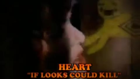 Heart - If Looks Could Kill -1984