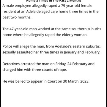 Elderly Woman Allegedly R*ped By Worker At Adelaide Aged Care Home 3 Times In The Past 2 Months
