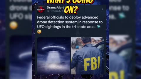 alien UFO drones? Why are the feds all over this faster than Hunter Biden's laptop?